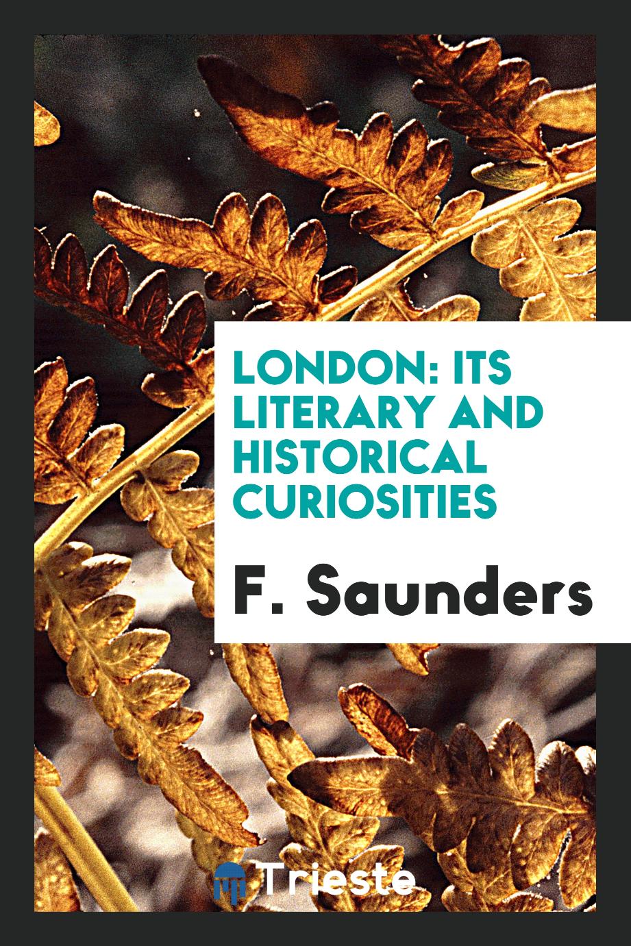 London: Its Literary and Historical Curiosities