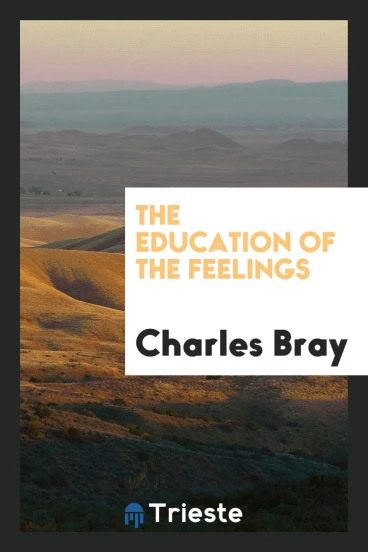 The Education of the Feelings