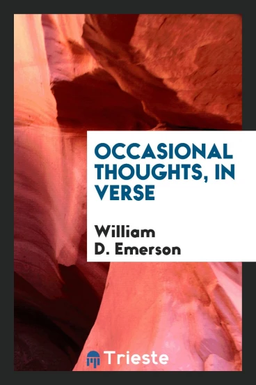 Occasional Thoughts, in Verse