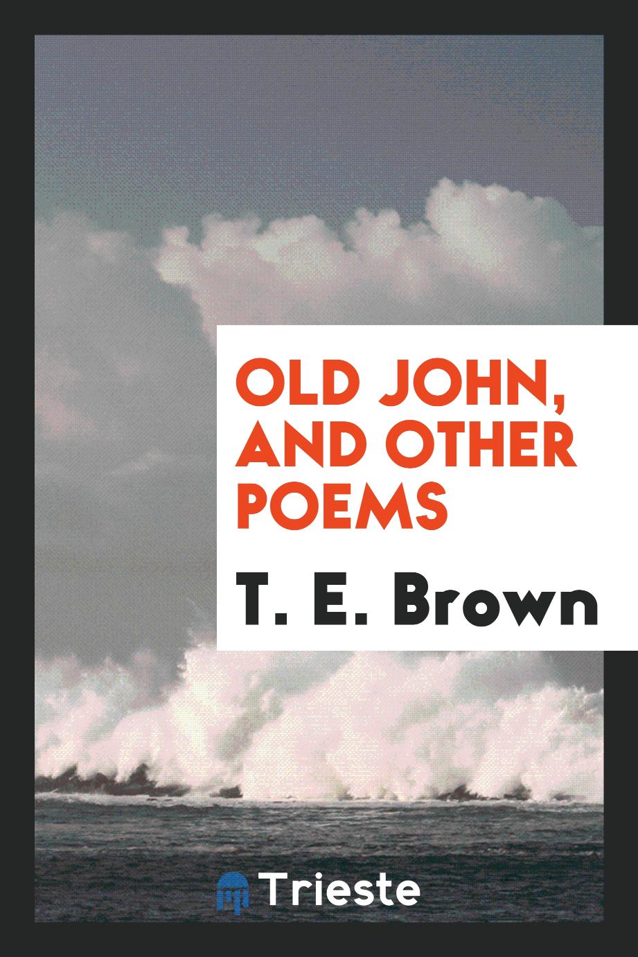 Old John, and other poems