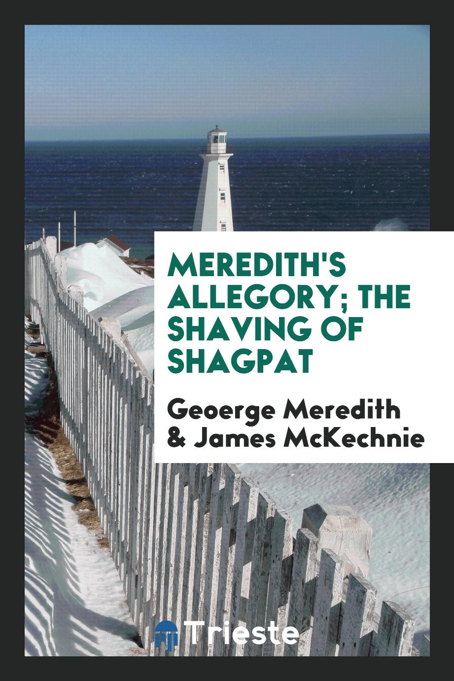 Meredith's Allegory; The shaving of Shagpat