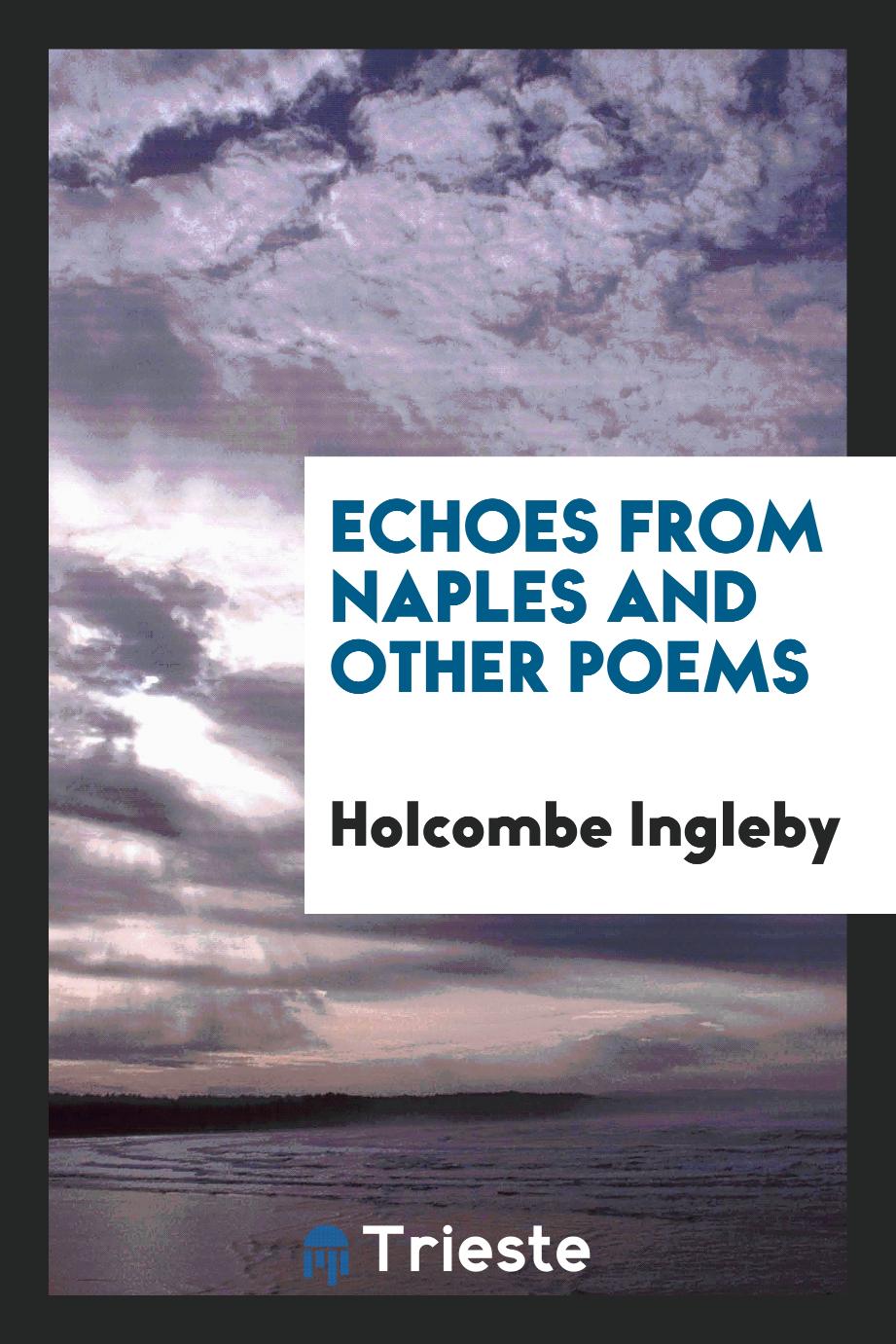 Echoes from Naples and Other Poems