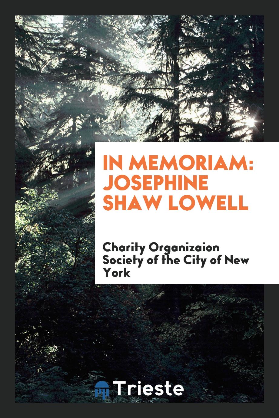 In Memoriam: Josephine Shaw Lowell