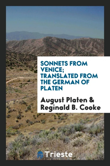 Sonnets from Venice; Translated from the German of Platen