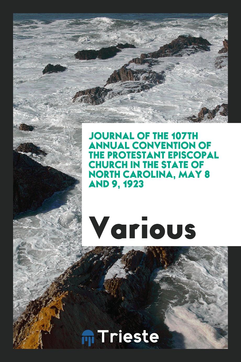 Journal of the 107th annual convention of the Protestant Episcopal Church in the state of North Carolina, May 8 and 9, 1923