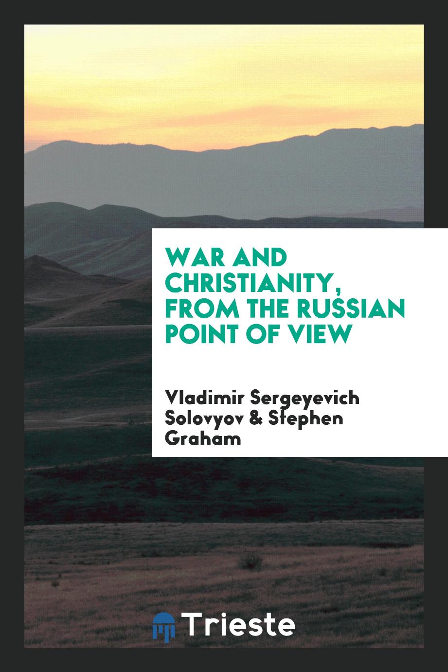 War and Christianity, from the Russian point of view