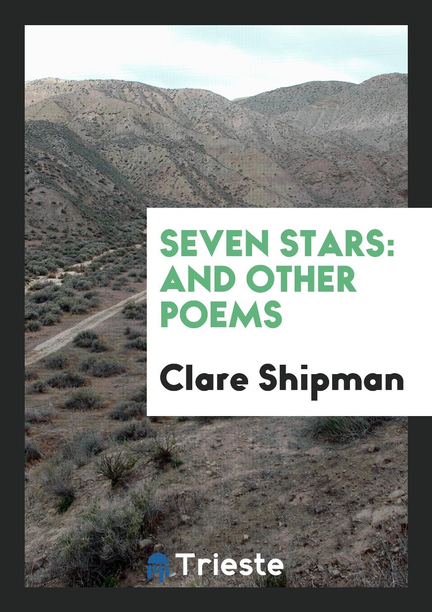 Seven Stars: And Other Poems