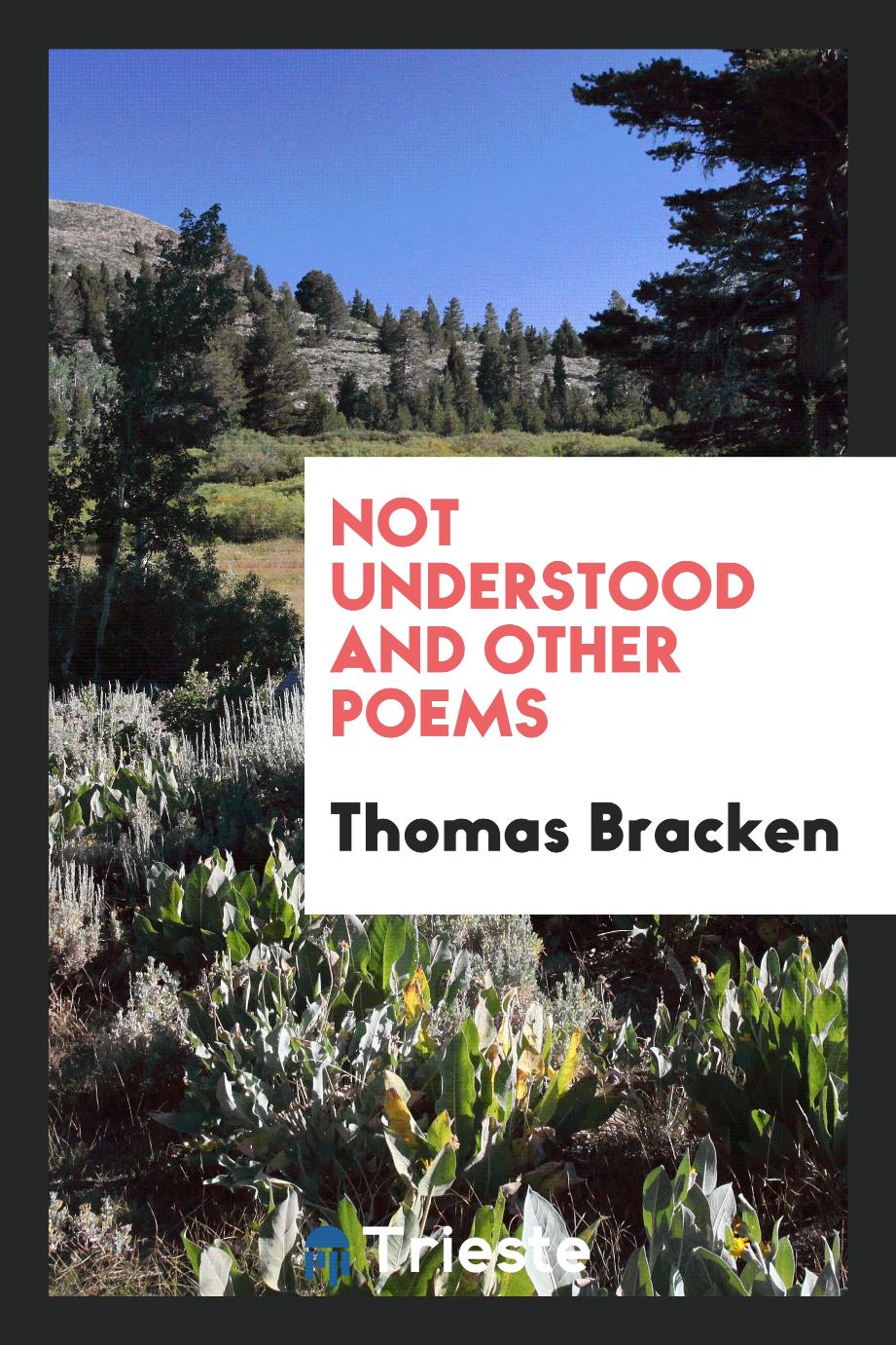 Not Understood and Other Poems