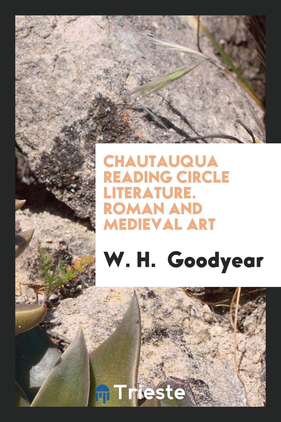 Chautauqua Reading Circle Literature. Roman and Medieval Art