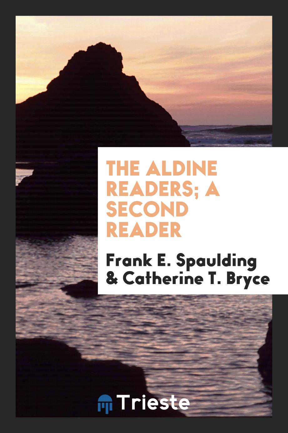 The Aldine Readers; a Second Reader
