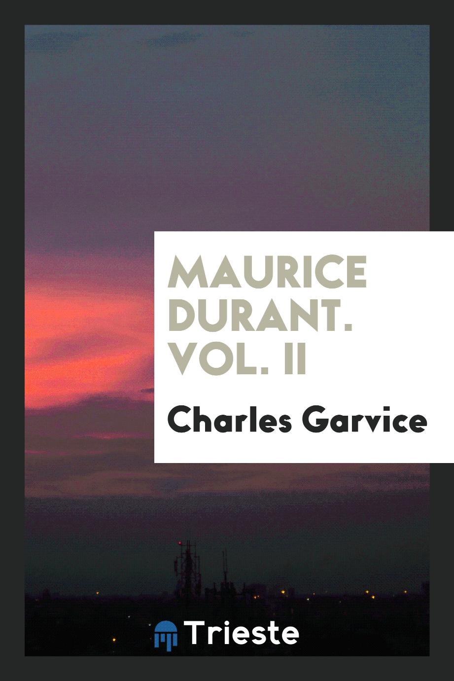 Maurice Durant. Vol. II