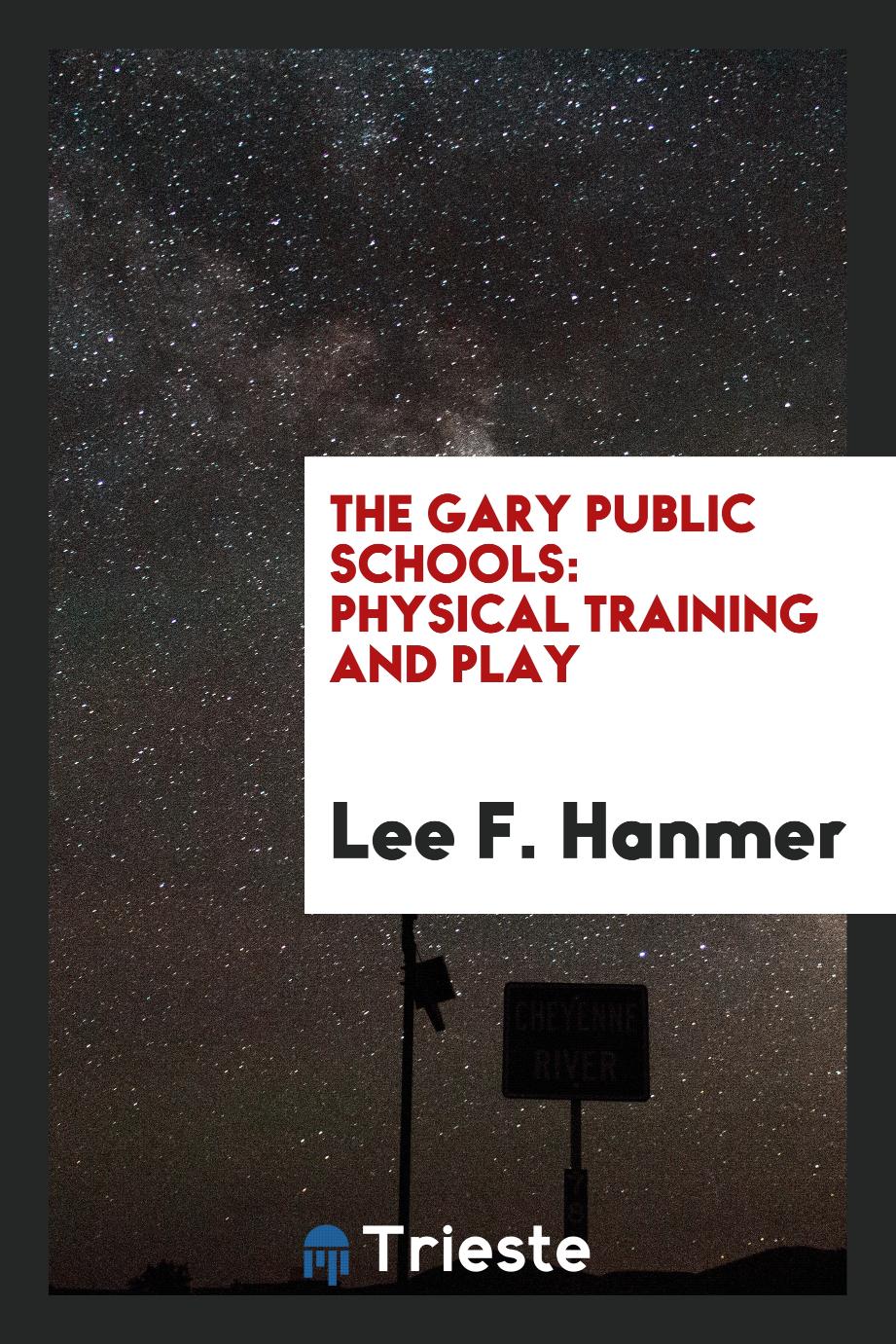 The Gary Public Schools: Physical Training and Play