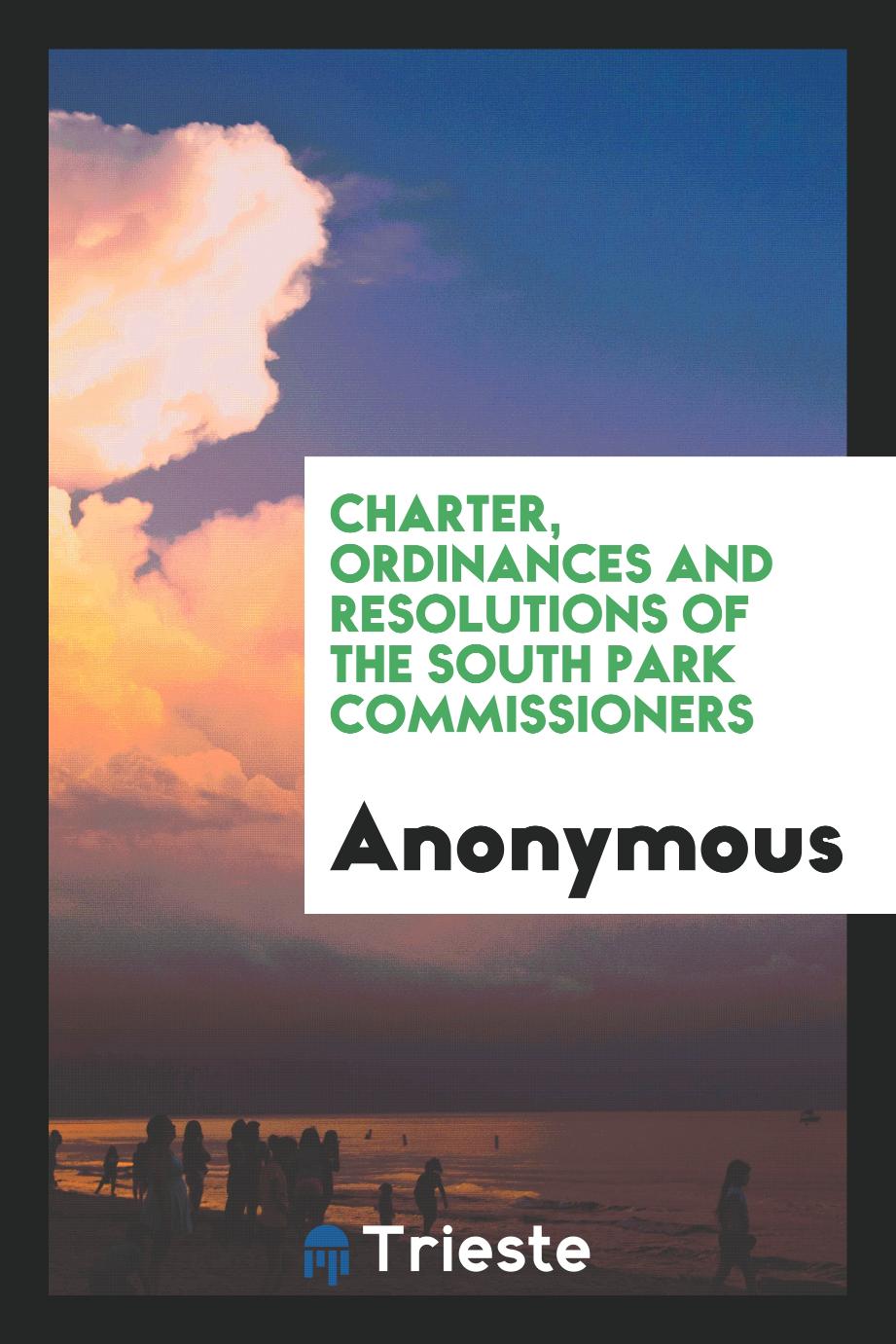 Charter, Ordinances and Resolutions of the South Park Commissioners