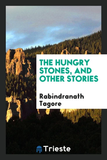 The hungry stones, and other stories