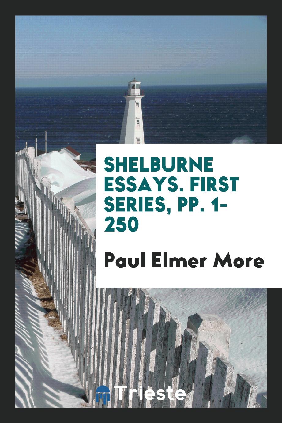 Shelburne Essays. First Series, pp. 1-250