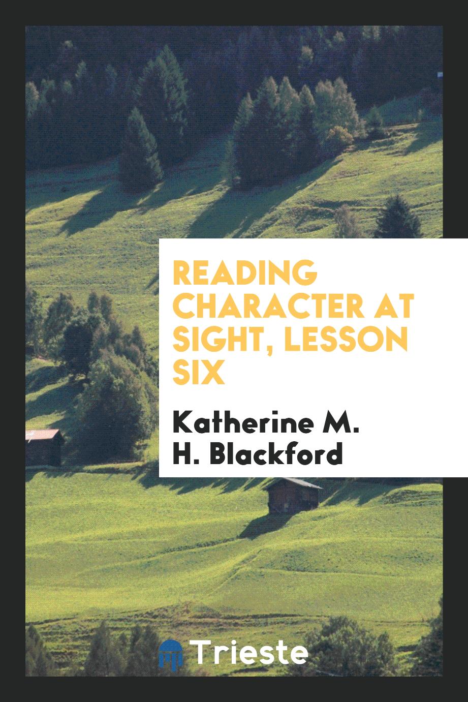 Reading Character at Sight, lesson six