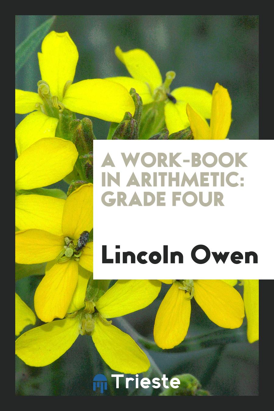 A Work-Book in Arithmetic: Grade Four