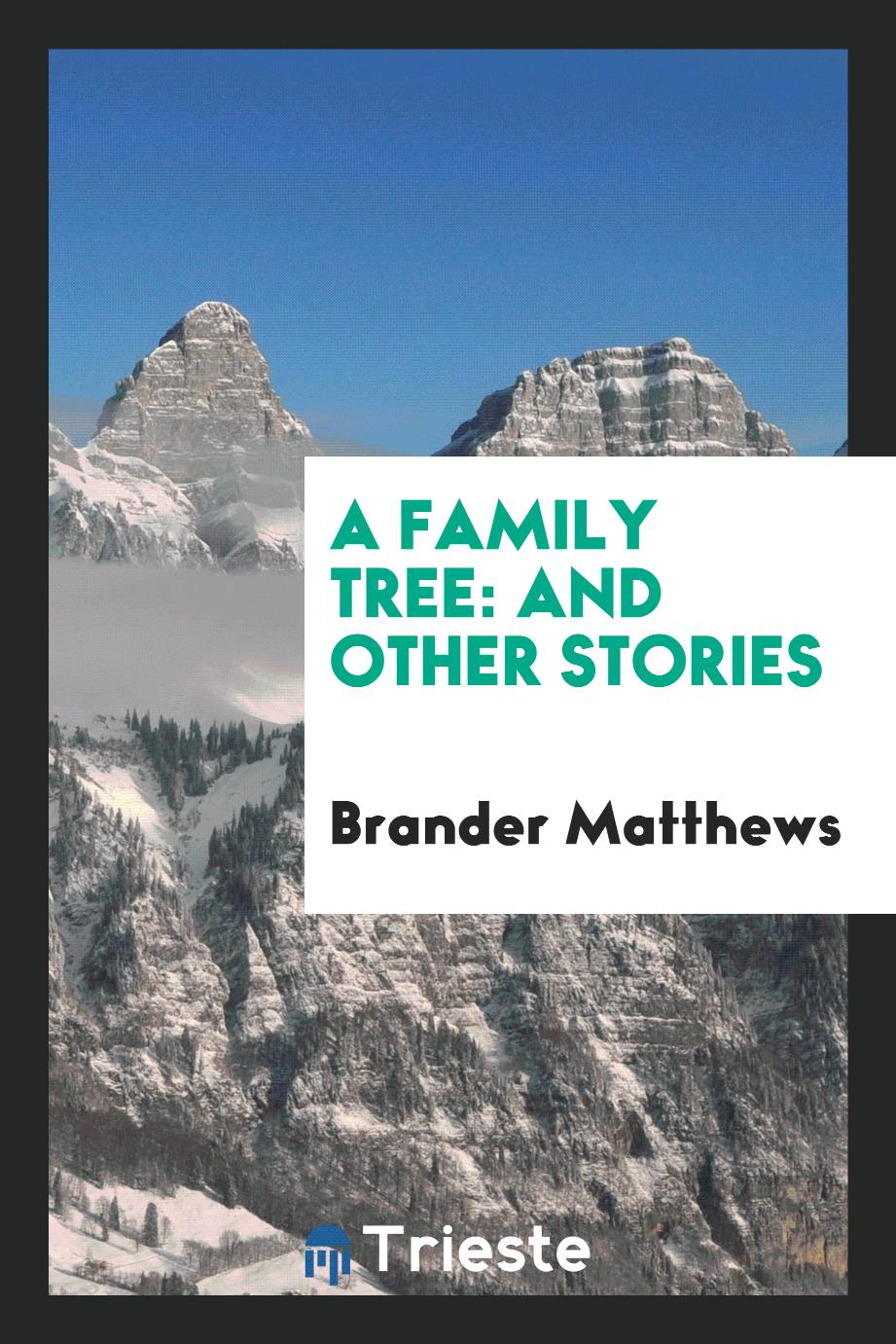 A Family Tree: And Other Stories
