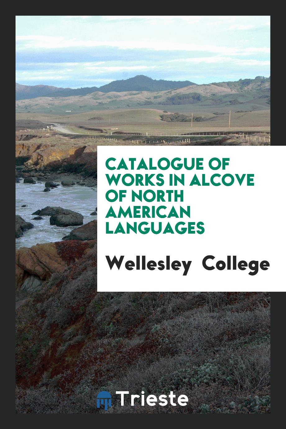 Catalogue of Works in Alcove of North American Languages