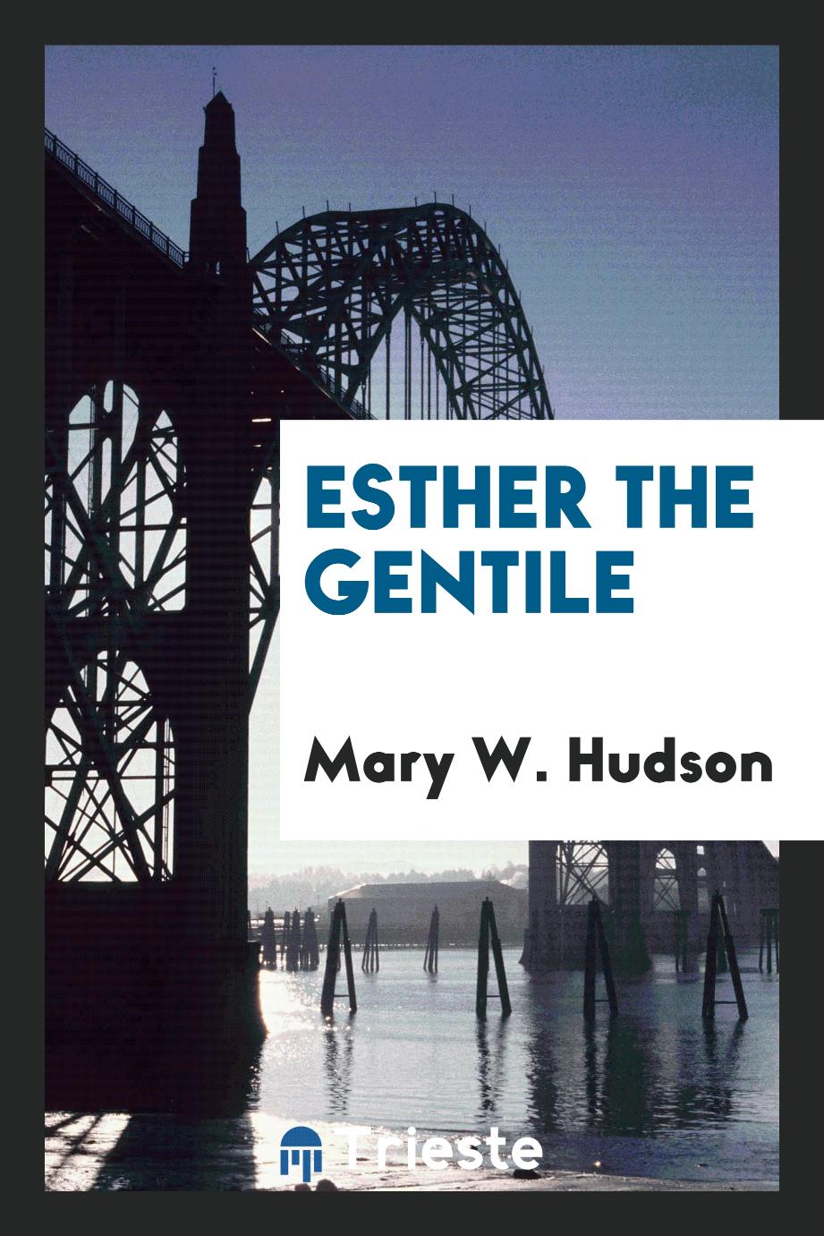 Esther the Gentile