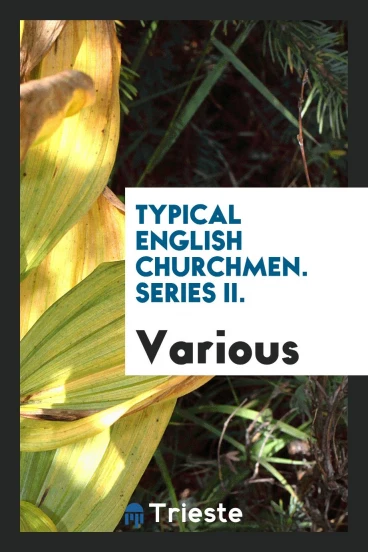 Typical English churchmen. Series II.
