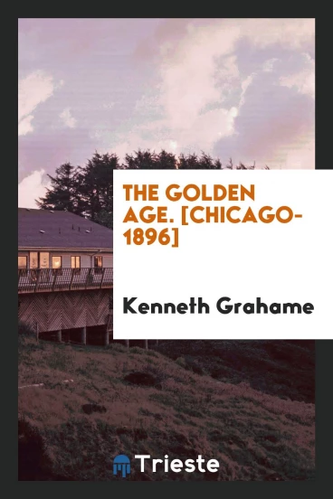 The Golden Age. [Chicago-1896]
