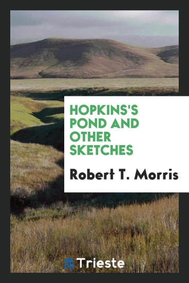 Hopkins's Pond and Other Sketches