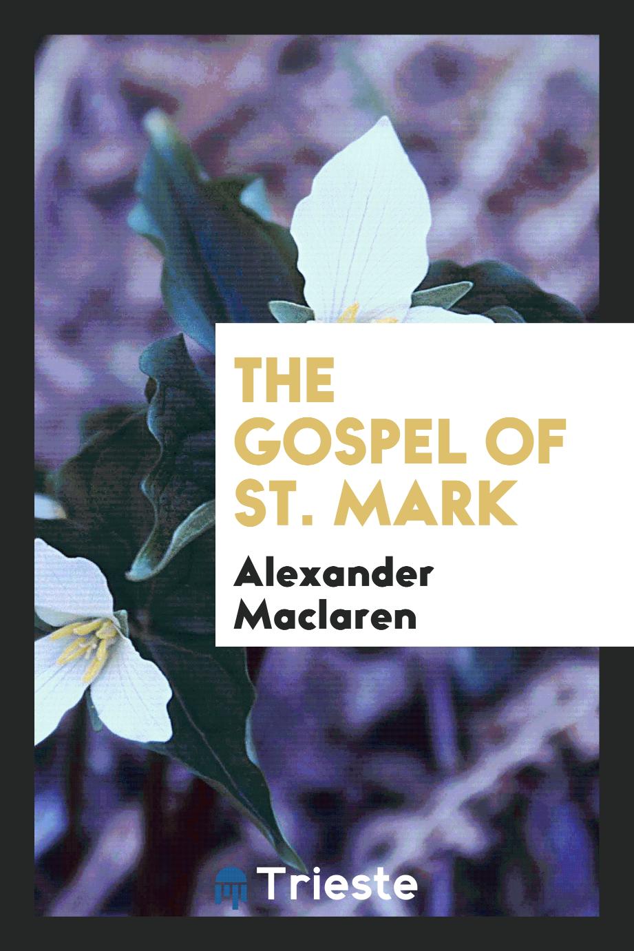 The gospel of St. Mark