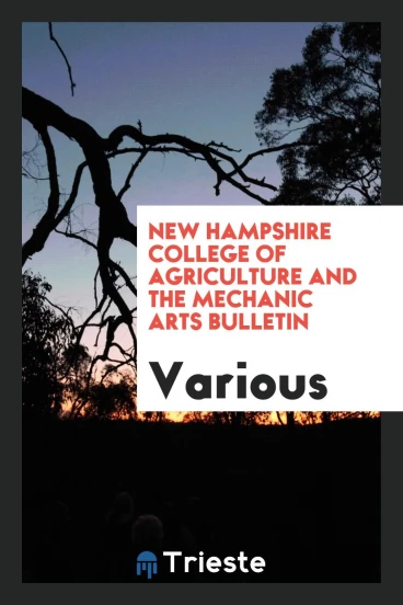 New Hampshire College of Agriculture and the Mechanic Arts bulletin