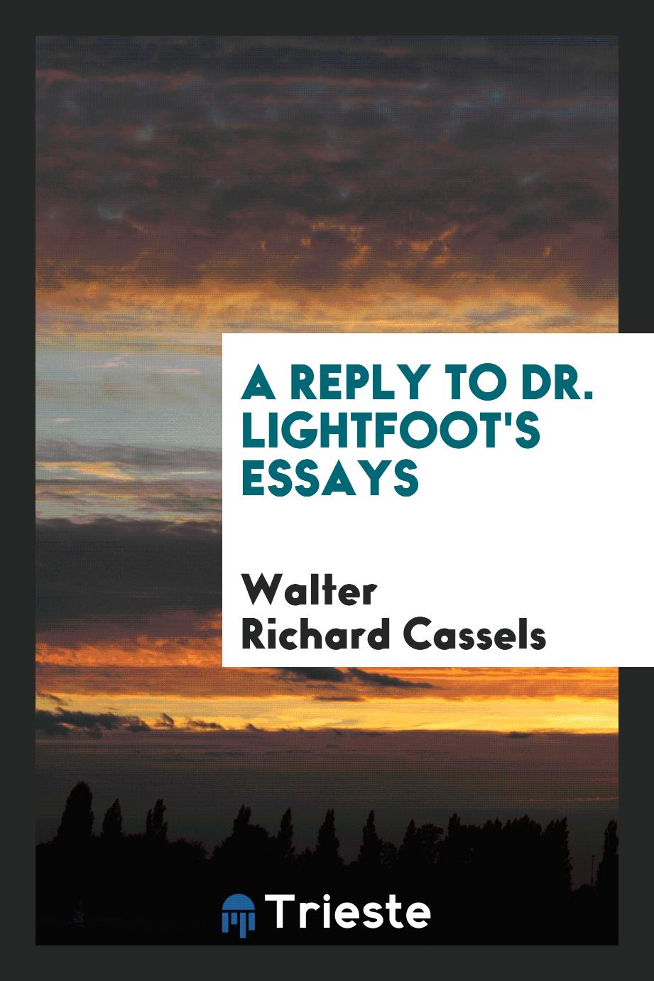 A Reply to Dr. Lightfoot's essays