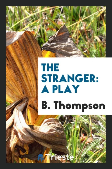 The Stranger: A Play