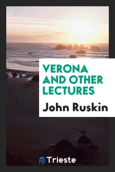 Verona and Other Lectures