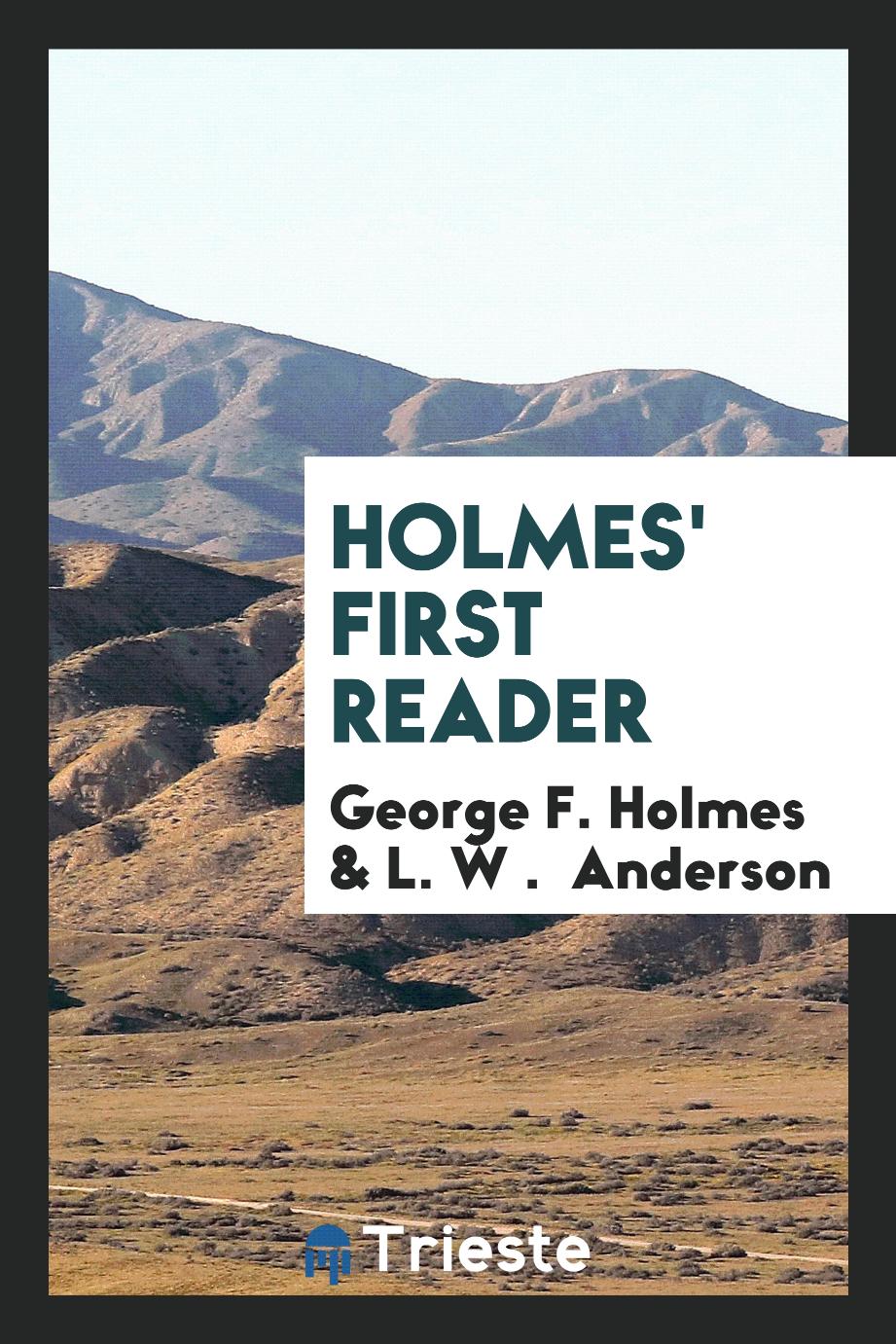 Holmes' First Reader
