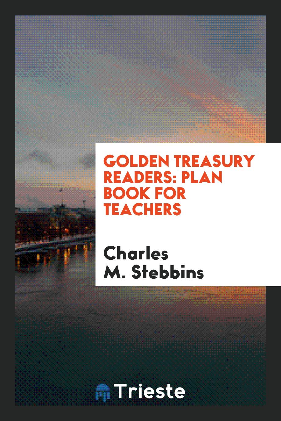 Golden Treasury Readers: Plan Book for Teachers