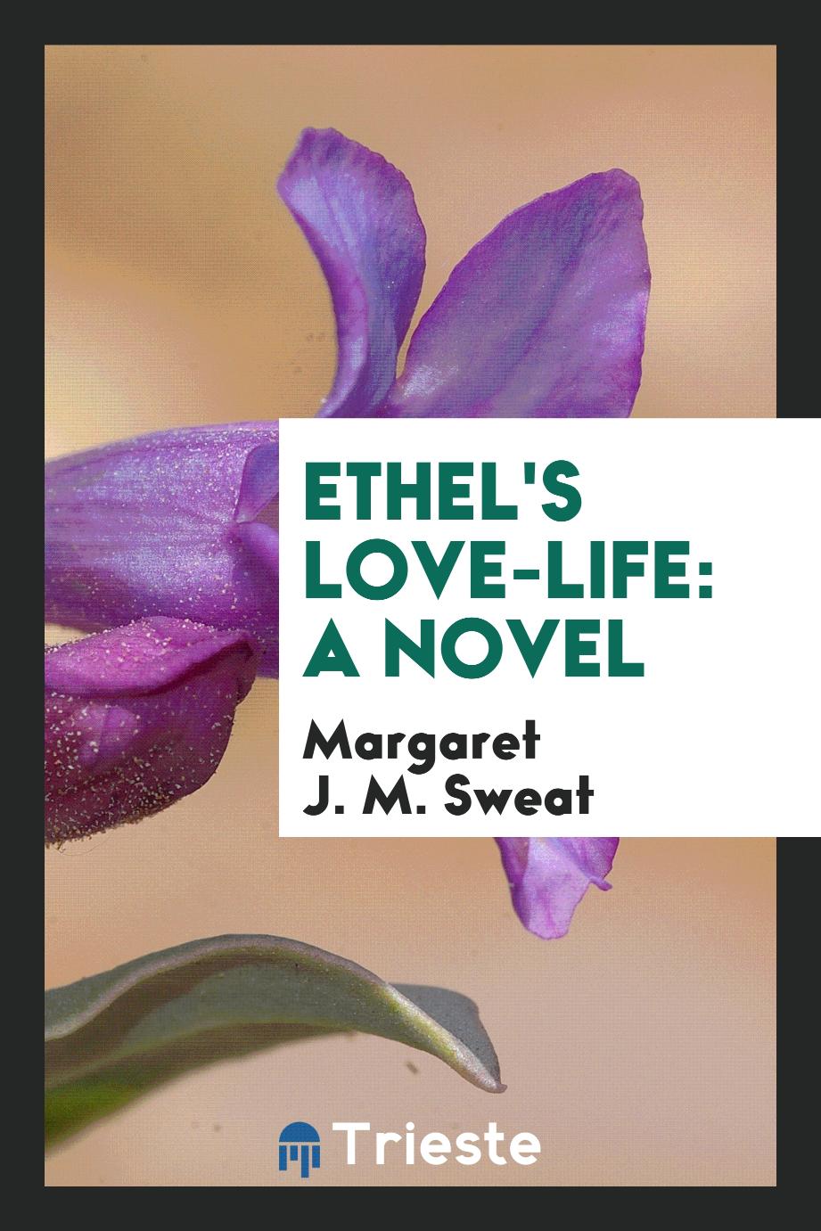 Ethel's Love-Life: A Novel