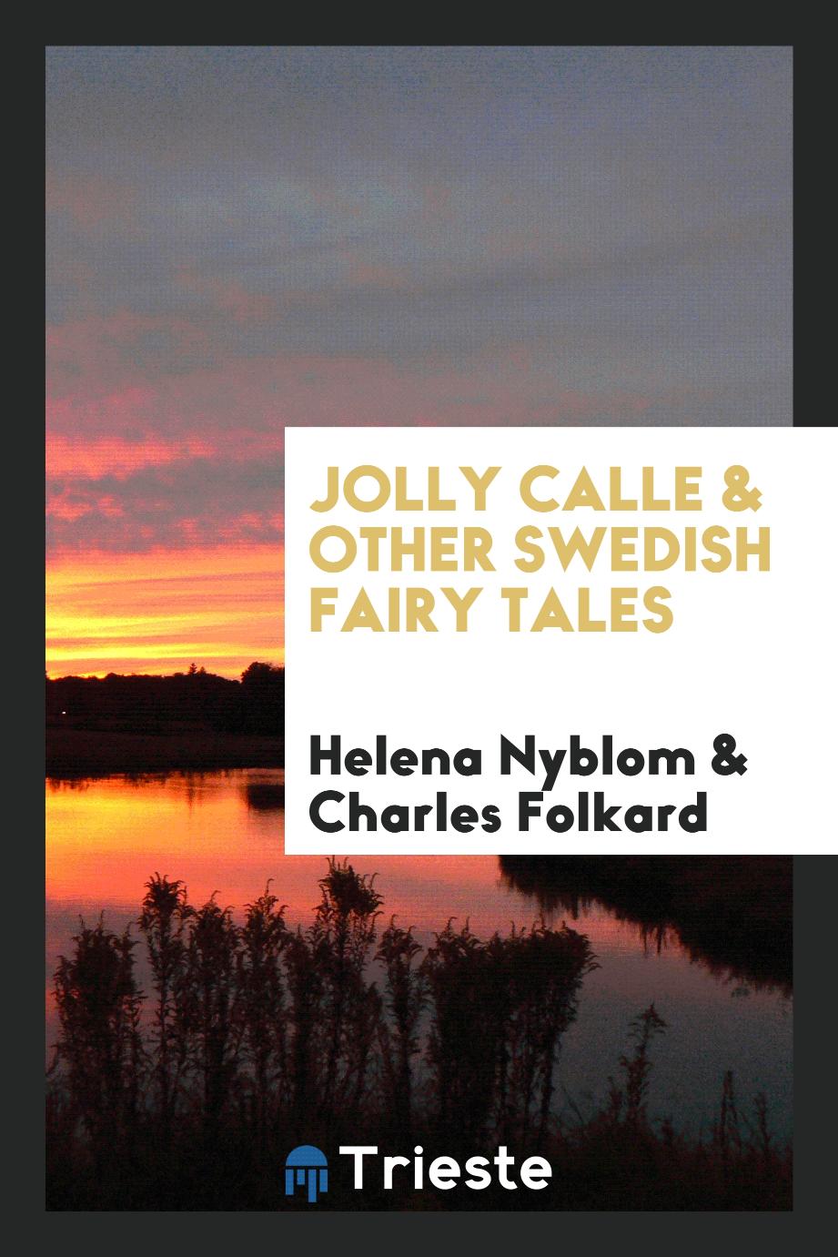 Jolly Calle & other Swedish fairy tales