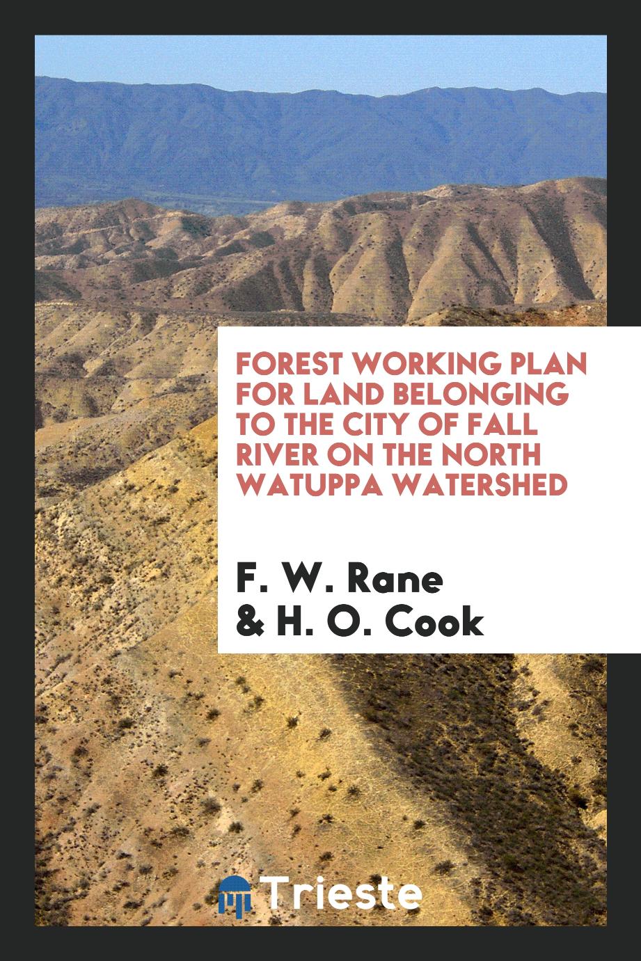 Forest Working Plan for Land Belonging to the City of Fall River on the North Watuppa Watershed
