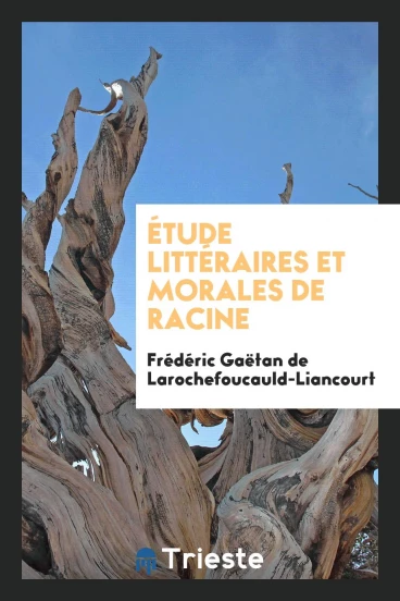 Étude littéraires et morales de Racine