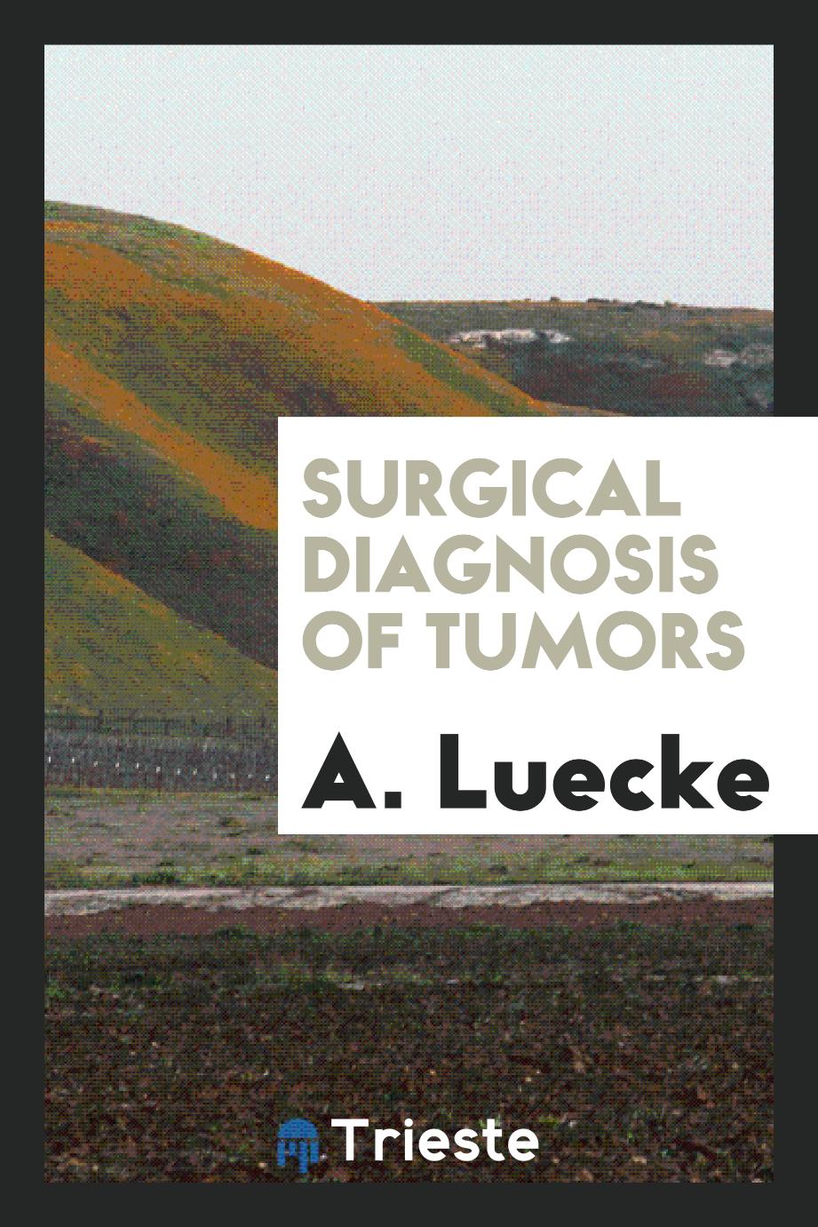 Surgical diagnosis of tumors