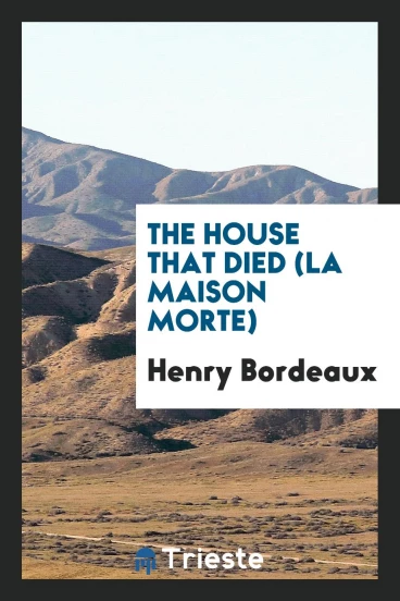 The house that died (La maison morte)