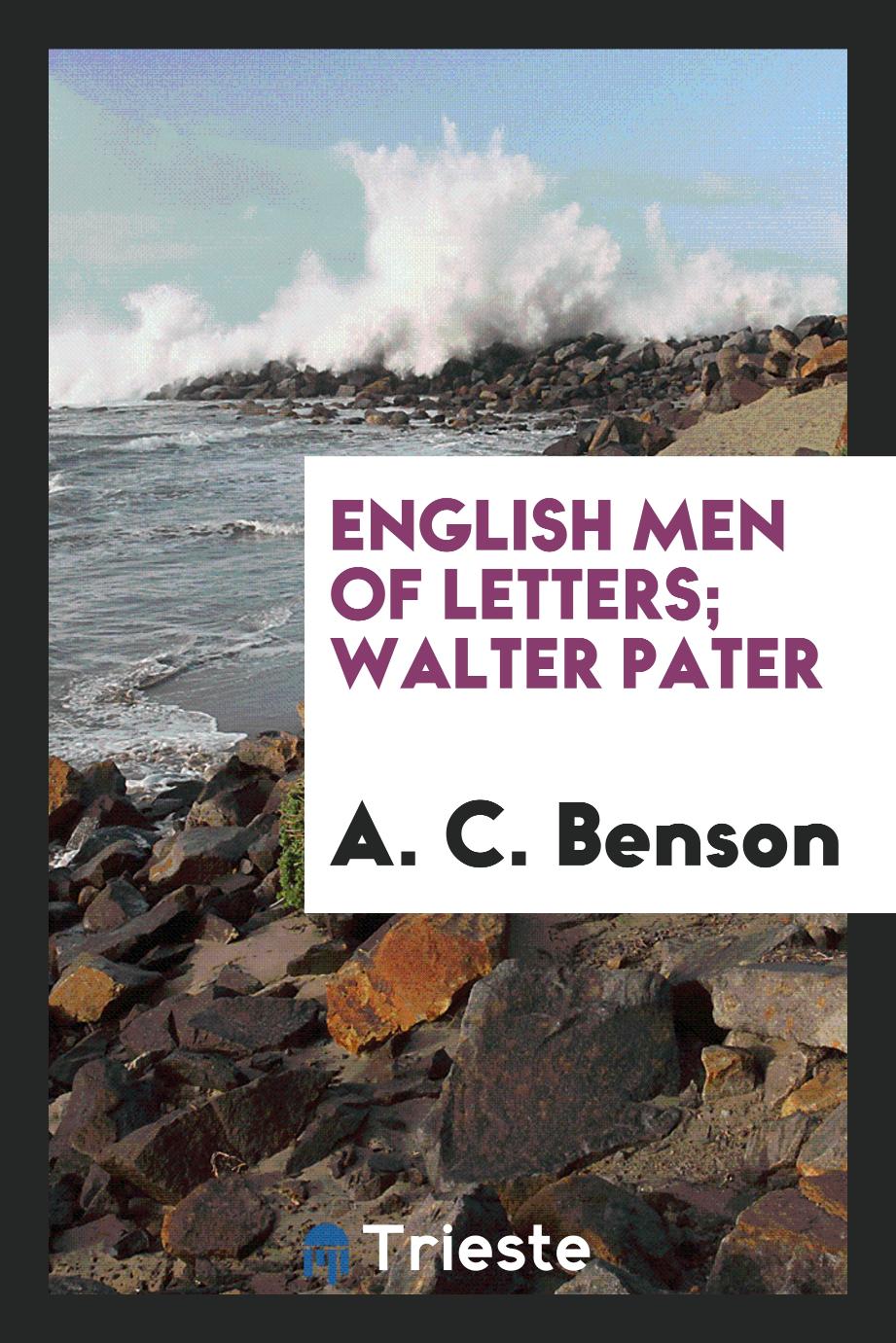 English Men of Letters; Walter Pater