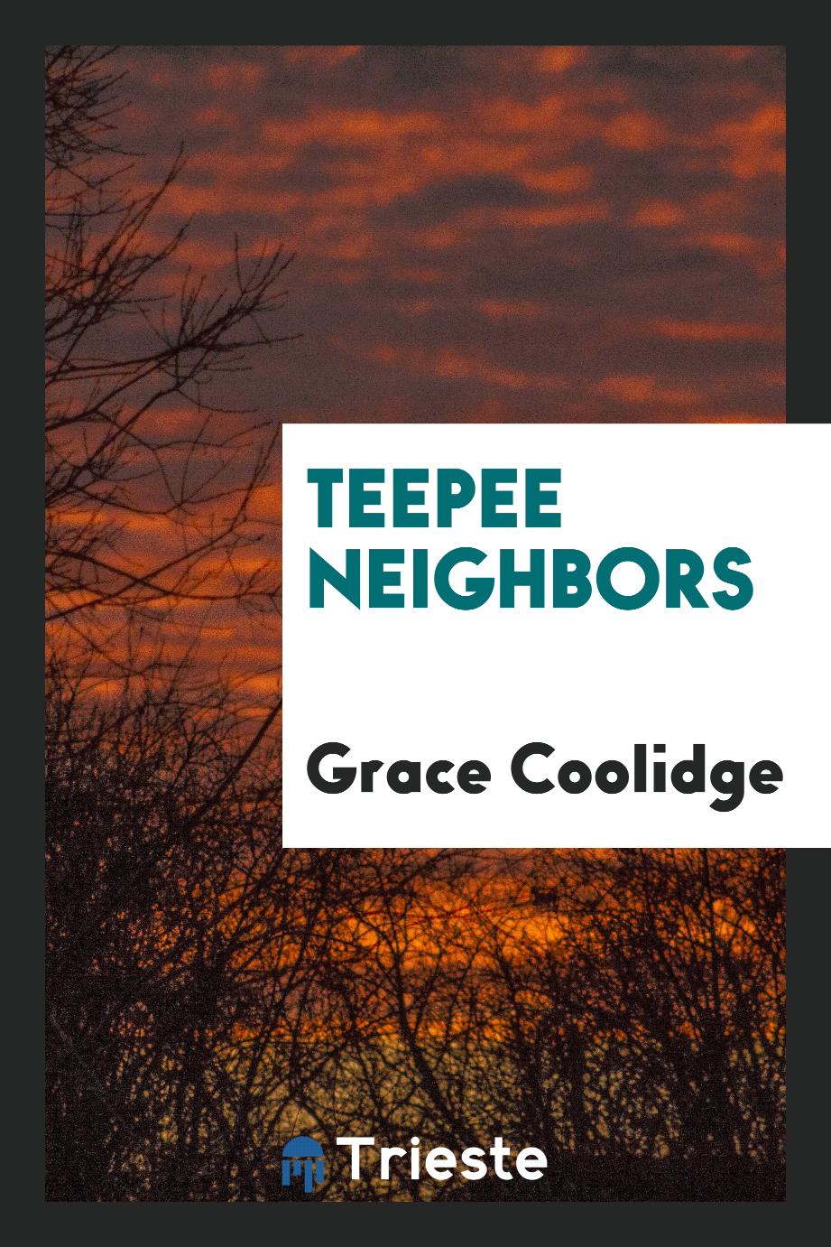 Teepee neighbors