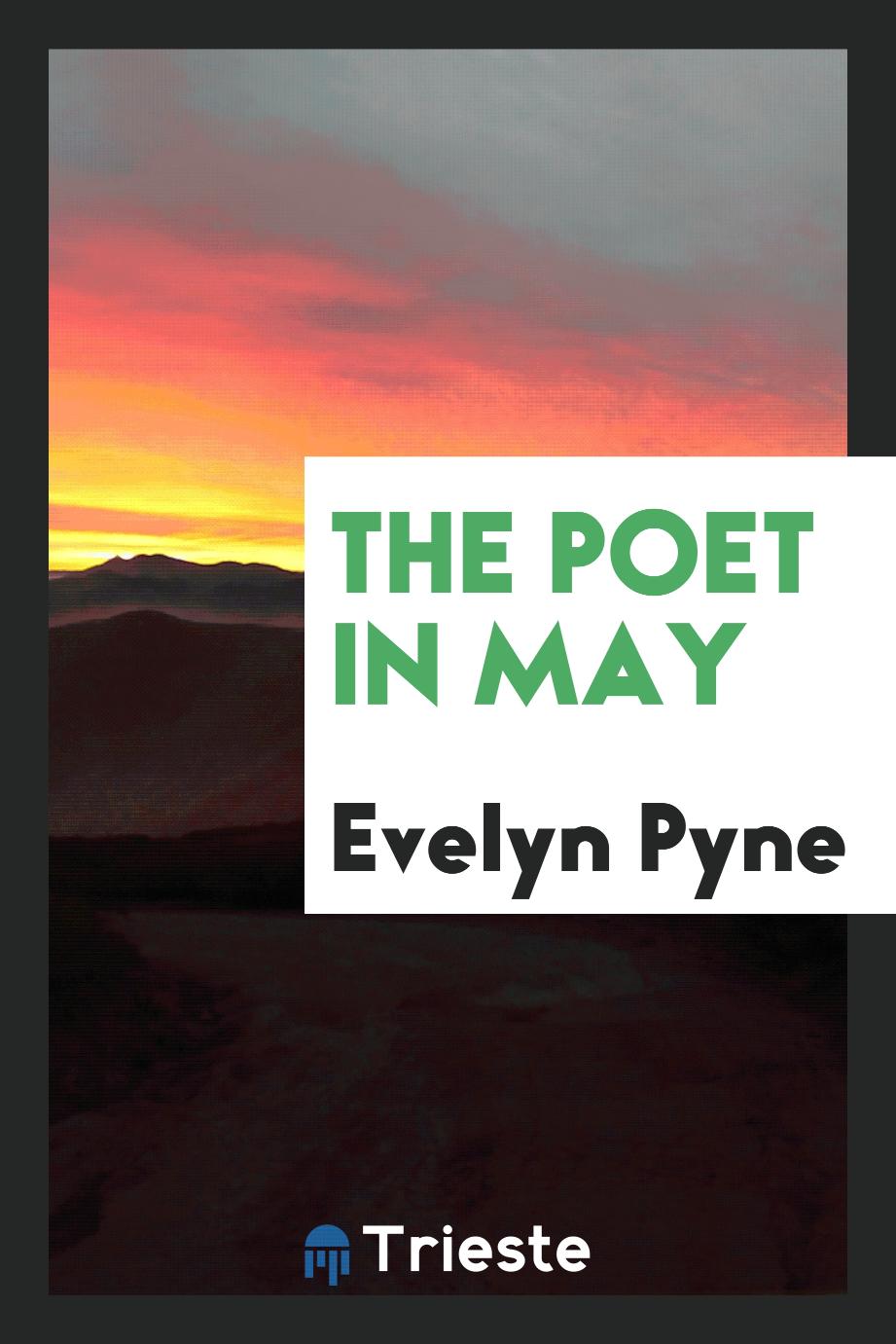 The Poet in May