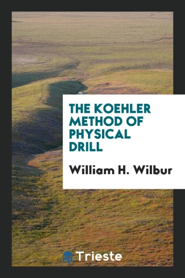 The Koehler Method of Physical Drill