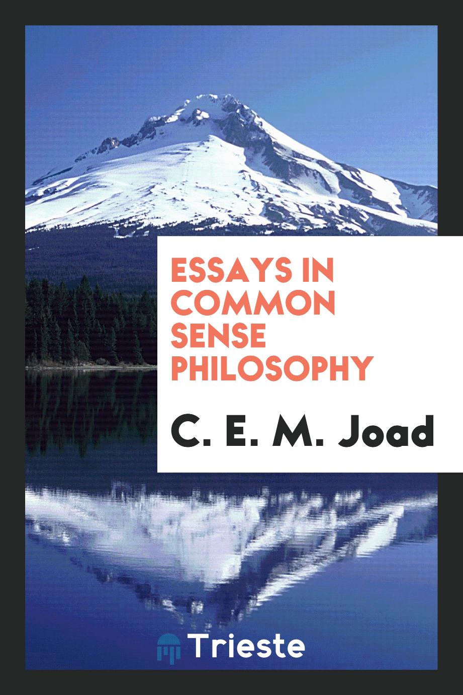 Essays in common sense philosophy