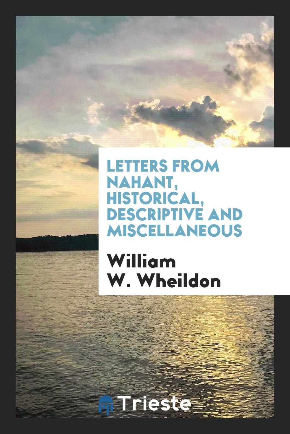 Letters from Nahant, historical, descriptive and miscellaneous