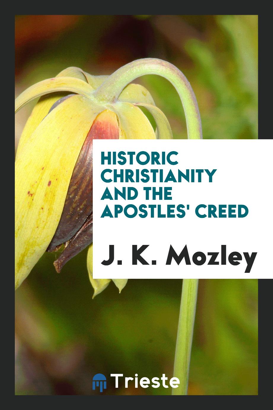 Historic Christianity and the Apostles' creed