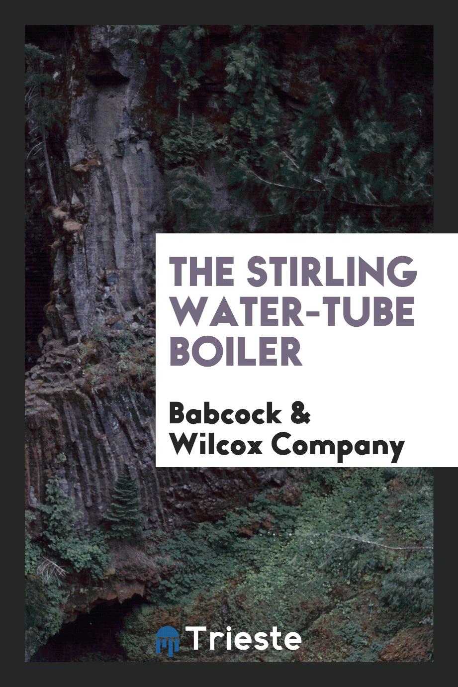 The Stirling Water-tube Boiler