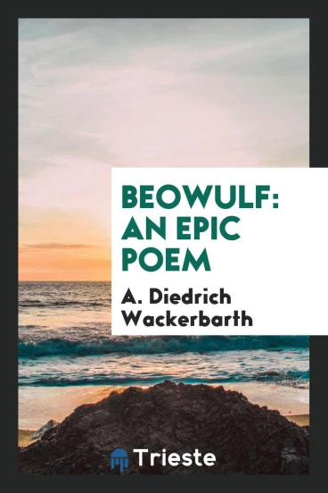 Beowulf: An Epic Poem
