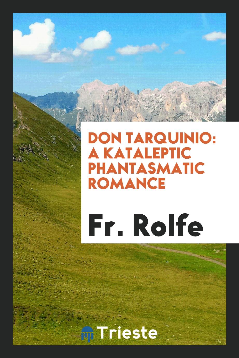 Don Tarquinio: a kataleptic phantasmatic romance